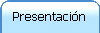 Presentaci�n